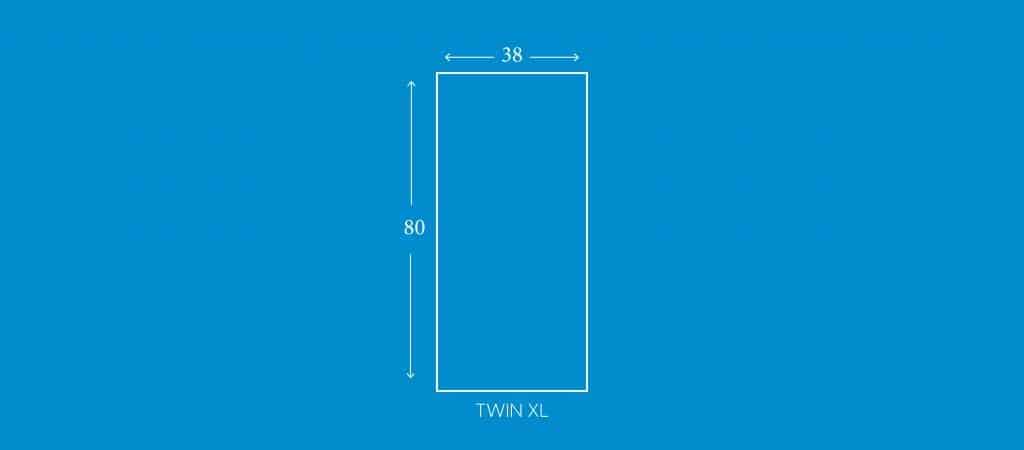 TWIN XL, 38”W X 80”L
